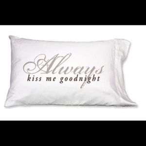 Always Kiss Me Goodnight Pillowcases (set of 2)